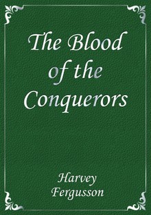 The Blood of the Conquerors