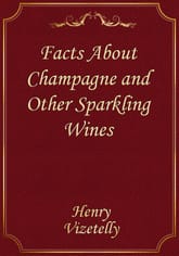 Facts About Champagne and Other Sparkling Wines 표지 이미지
