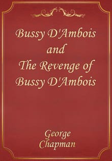 Bussy D'Ambois and The Revenge of Bussy D'Ambois