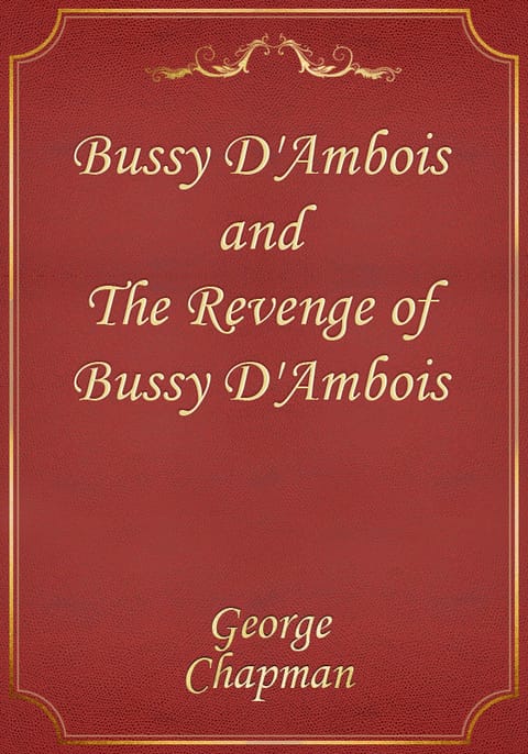 Bussy D'Ambois and The Revenge of Bussy D'Ambois 표지 이미지