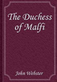 The Duchess of Malfi