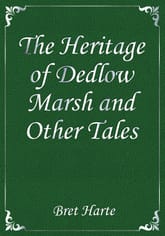 The Heritage of Dedlow Marsh and Other Tales 표지 이미지
