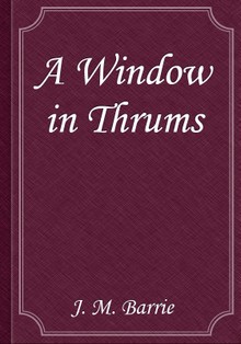 A Window in Thrums