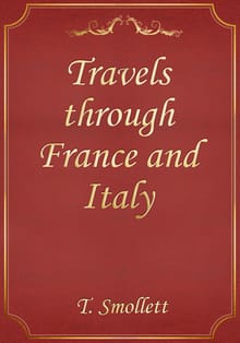 Travels through France and Italy