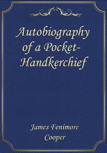 Autobiography of a Pocket-Handkerchief