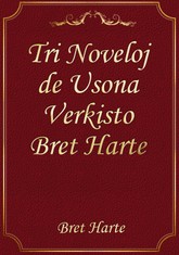 Tri Noveloj de Usona Verkisto Bret Harte 표지 이미지