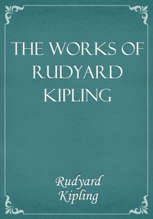 The Works of Rudyard Kipling