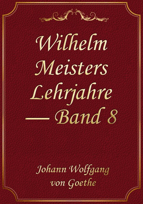 Wilhelm Meisters Lehrjahre — Band 8 표지 이미지