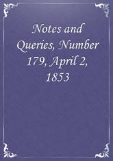 Notes and Queries, Number 179, April 2, 1853 표지 이미지