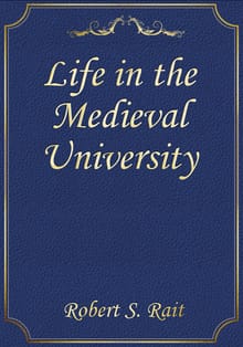 Life in the Medieval University