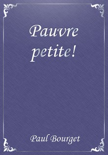 Pauvre petite!