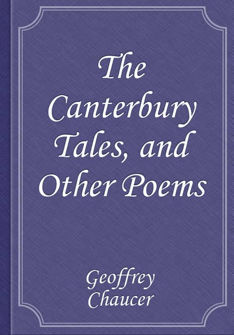 The Canterbury Tales, and Other Poems 표지 이미지