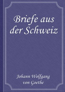 Briefe aus der Schweiz