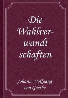Die Wahlverwandtschaften