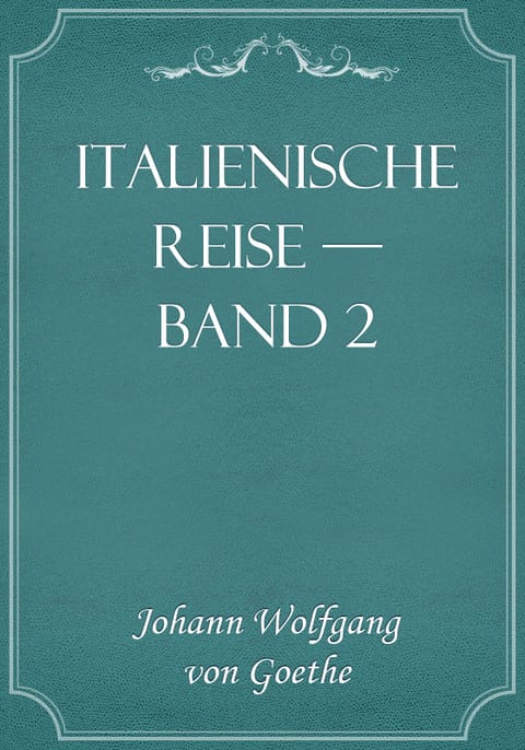 Italienische Reise — Band 2 표지 이미지