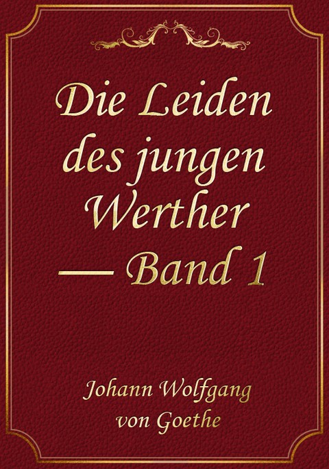 Die Leiden des jungen Werther — Band 1 표지 이미지