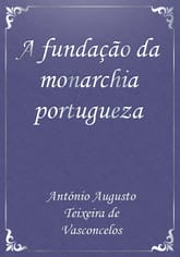 A fundação da monarchia portugueza 표지 이미지