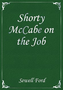 Shorty McCabe on the Job