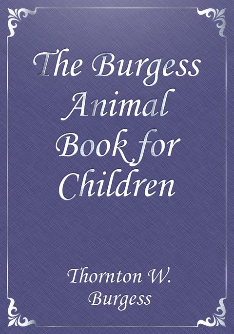 The Burgess Animal Book for Children 표지 이미지