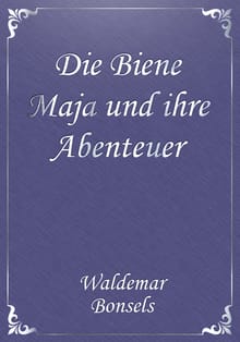 Die Biene Maja und ihre Abenteuer