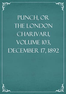 Punch, or the London Charivari, Volume 103, December 17, 1892