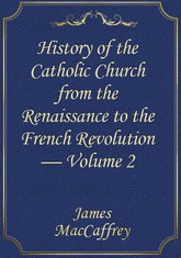 History of the Catholic Church from the Renaissance to the French Revolution — Volume 2 표지 이미지