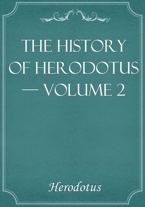 The history of Herodotus — Volume 2 표지 이미지