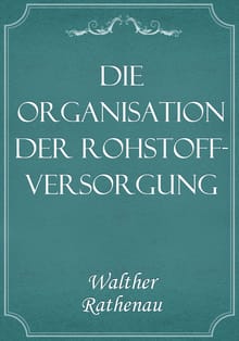 Die Organisation der Rohstoffversorgung