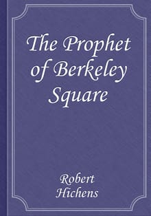 The Prophet of Berkeley Square