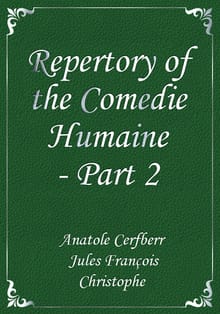 Repertory of the Comedie Humaine - Part 2