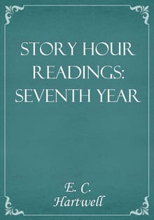 Story Hour Readings: Seventh Year
