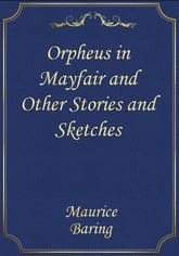 Orpheus in Mayfair and Other Stories and Sketches 표지 이미지
