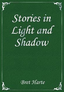Stories in Light and Shadow