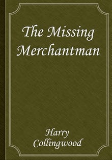 The Missing Merchantman