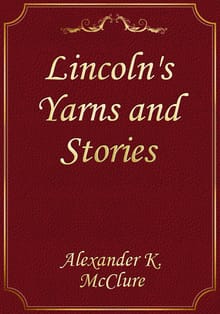 Lincoln's Yarns and Stories