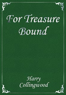 For Treasure Bound