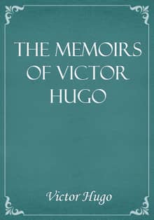 The Memoirs of Victor Hugo