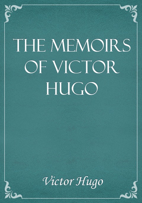 The Memoirs of Victor Hugo 표지 이미지