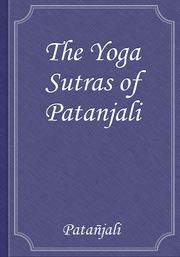 The Yoga Sutras of Patanjali