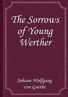 The Sorrows of Young Werther