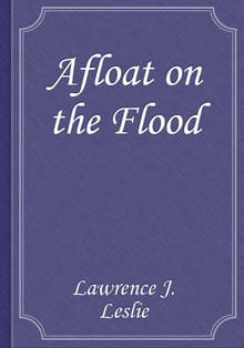 Afloat on the Flood
