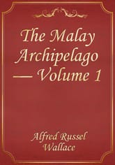 The Malay Archipelago — Volume 1 표지 이미지
