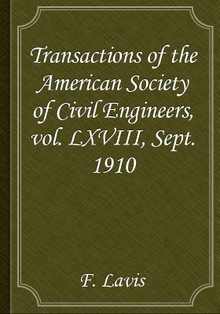 Transactions of the American Society of Civil Engineers, vol. LXVIII, Sept. 1910