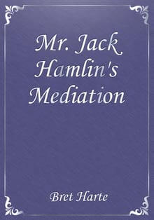 Mr. Jack Hamlin's Mediation