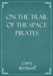 On the Trail of the Space Pirates