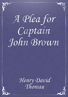 A Plea for Captain John Brown