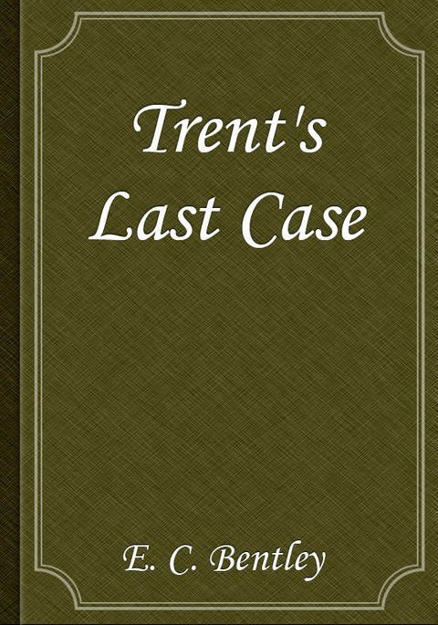 Trent's Last Case 표지 이미지
