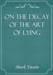 On the Decay of the Art of Lying