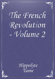 The French Revolution - Volume 2