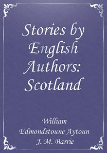 Stories by English Authors: Scotland